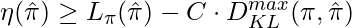 \eta(\hat{\pi}) \geq L_{\pi}(\hat{\pi})-C \cdot D^{max}_{KL}(\pi, \hat{\pi})