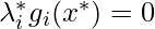 \lambda_i^* g_i(x^*) = 0