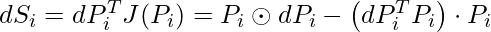 d S_i = d P_i^T J(P_i)= P_i \odot dP_i - \left(dP_i^T P_i\right) \cdot P_i