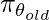 \pi_{\theta_{old}}