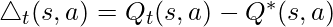 \triangle_t(s,a)=Q_t(s,a)-Q^*(s,a)