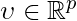 \upsilon \in \mathbb{R}^p