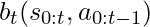 b_t(s_{0:t}, a_{0:t-1})