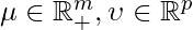 \mu \in \mathbb{R}^m_+, \upsilon \in \mathbb{R}^p