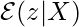 \mathcal{E}(z|X)