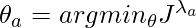 \theta_a = argmin_\theta J^{\lambda_a}