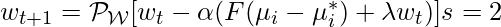 w_{t+1} = \mathcal{P}_{\mathcal{W}} [ w_t - \alpha (F(\mu_i - \mu_i^*) + \lambda w_t)] &s=2