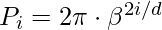 P_i = 2\pi \cdot \beta^{2i/d}