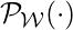 \mathcal{P}_{\mathcal{W}} ( \cdot)