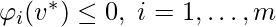 \varphi_i(v^*) \leq 0, \; i=1, \ldots, m